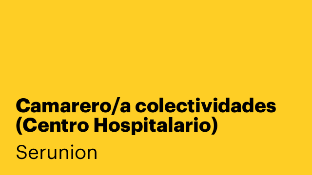 Camarero/a colectividades (Centro Hospitalario)