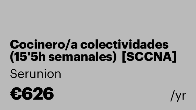 Cocinero/a colectividades (15'5h semanales)  [SCCNA]
