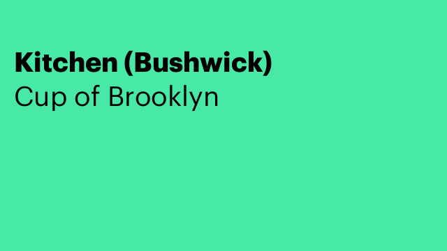 Kitchen (Bushwick)