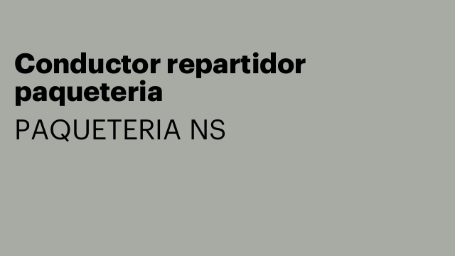 Conductor repartidor paqueteria