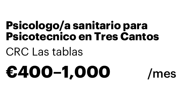 Psicologo/a sanitario para Psicotecnico en Tres Cantos