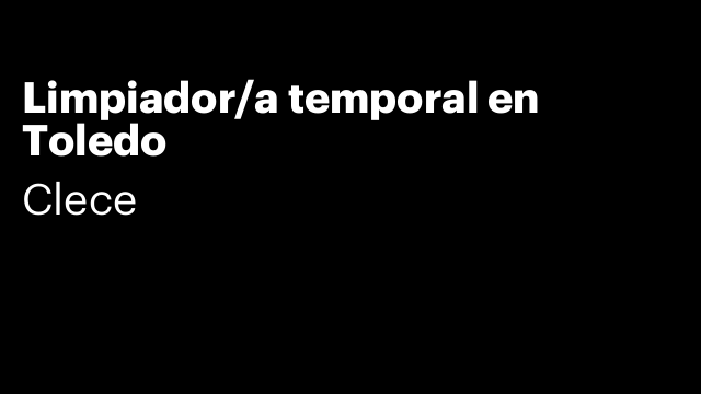 Limpiador/a temporal en Toledo