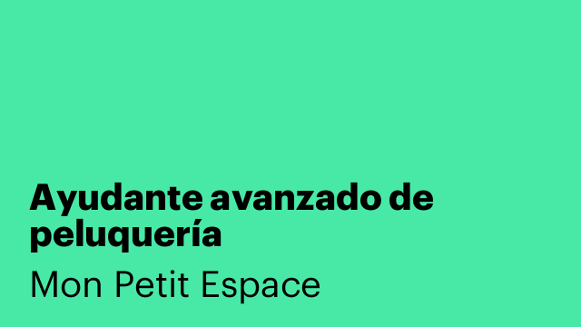 Ayudante avanzado de peluquería