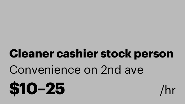 Cleaner cashier stock person