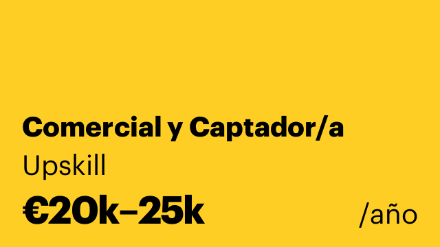 Comercial y Captador/a