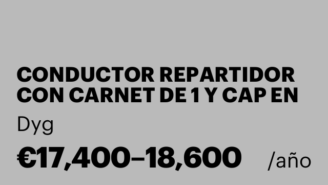 CONDUCTOR REPARTIDOR CON CARNET DE 1 Y CAP EN GRAN CANARIA