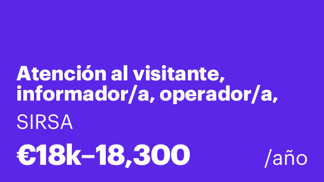 Atención al visitante, informador/a, operador/a, audiología.