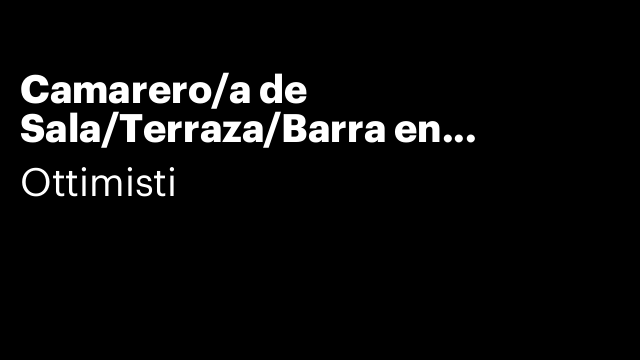 Camarero/a de Sala/Terraza/Barra en torremolinos