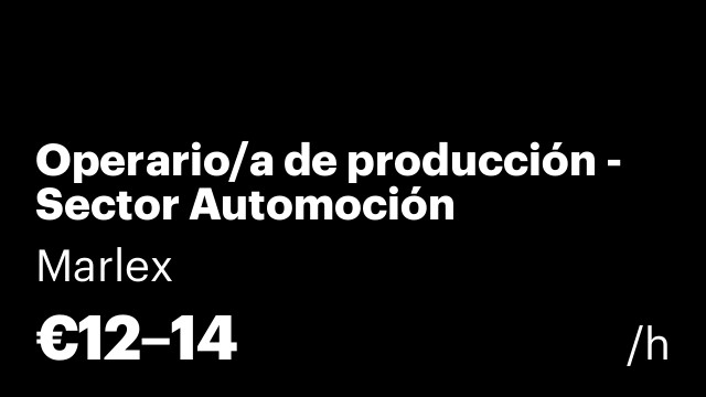 Operario/a de producción - Sector Automoción