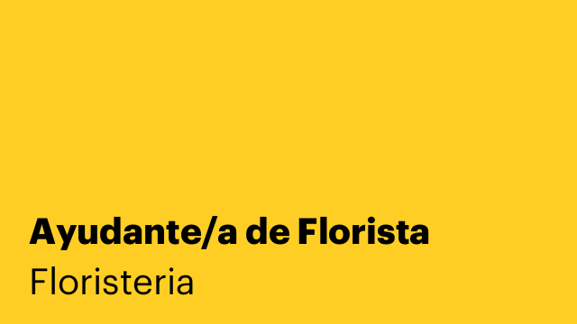 Ayudante/a de Florista