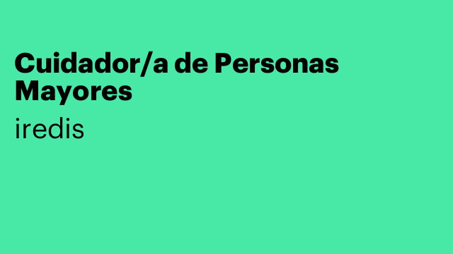 Cuidador/a de Personas Mayores