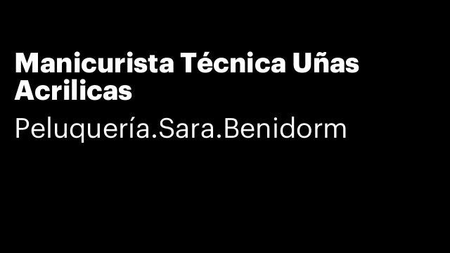 Manicurista Técnica Uñas Acrilicas