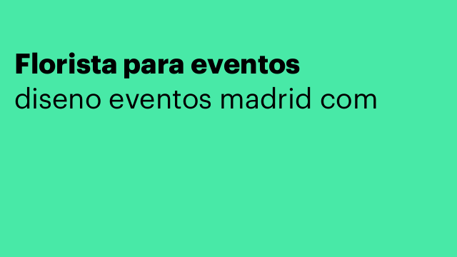 Florista para eventos