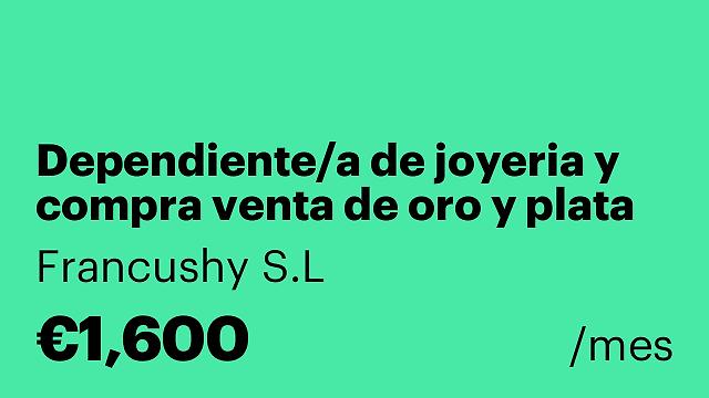 Dependiente/a de joyeria y compra venta de oro y plata