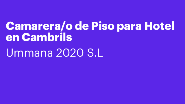 Camarera/o de Piso para Hotel en Cambrils