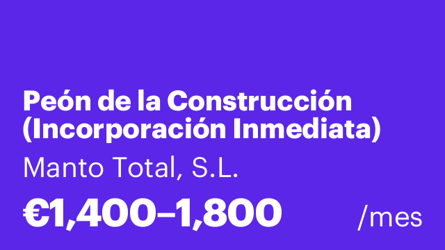Peón de la Construcción (Incorporación Inmediata)