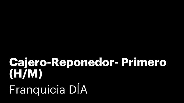 Cajero-Reponedor- Primero (H/M)