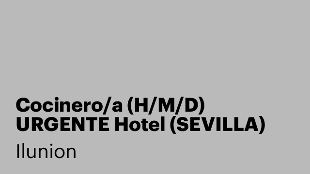 Cocinero/a (H/M/D) URGENTE Hotel (SEVILLA)