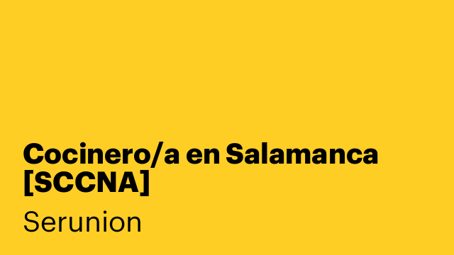 Cocinero/a en Salamanca [SCCNA]