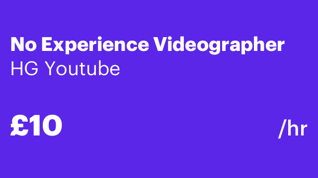 No Experience Videographer
