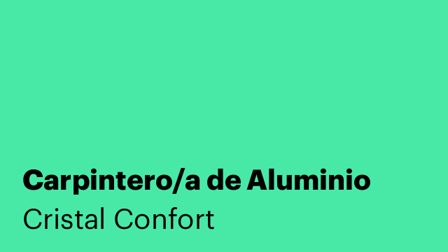 Carpintero/a de Aluminio