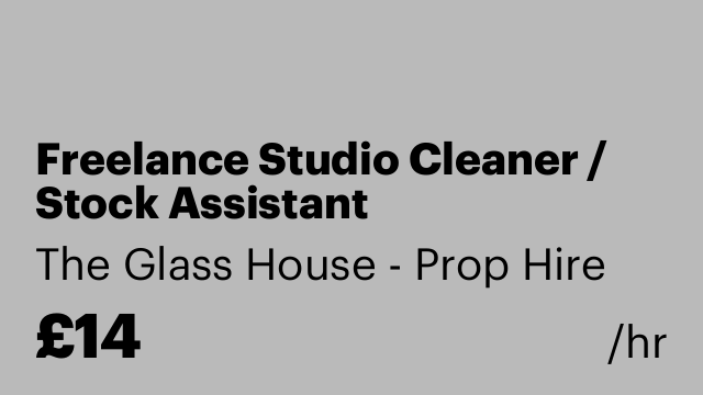 Freelance Studio Cleaner / Stock Assistant