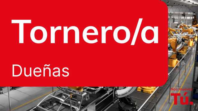 Tornero / Fresador - Dueñas