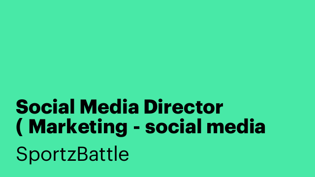 Social Media Director ( Marketing - social media specialist)