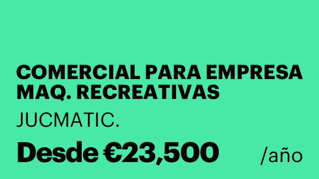 COMERCIAL PARA EMPRESA MAQ. RECREATIVAS