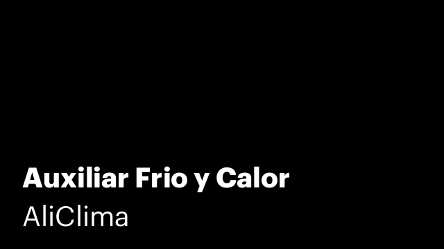 Auxiliar Frio y Calor