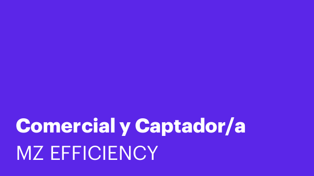 Comercial y Captador/a