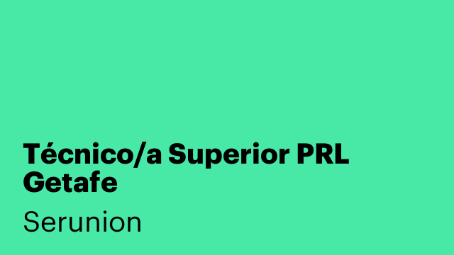 Técnico/a Superior PRL Getafe