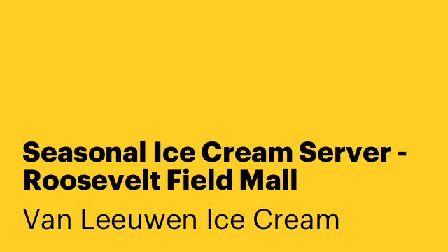 Seasonal Ice Cream Server - Roosevelt Field Mall