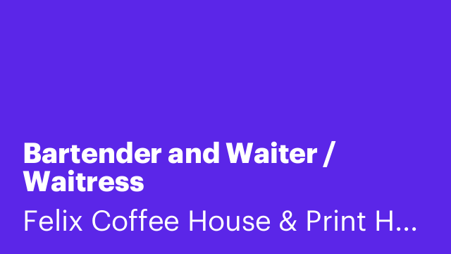 Bartender and Waiter / Waitress