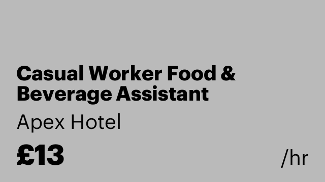 Casual Worker Food & Beverage Assistant