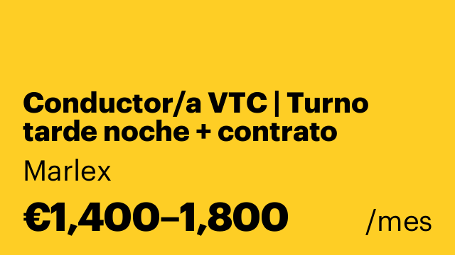 Conductor/a VTC | Turno tarde noche + contrato estable