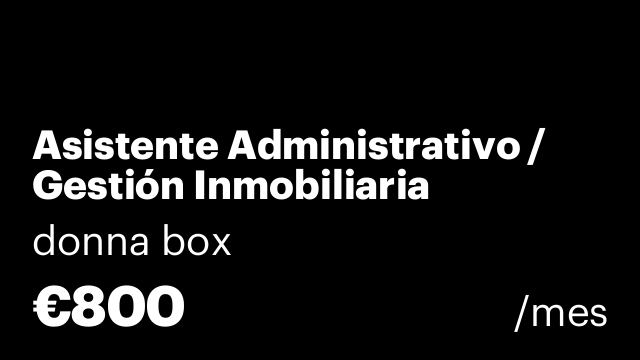Asistente Administrativo / Gestión Inmobiliaria