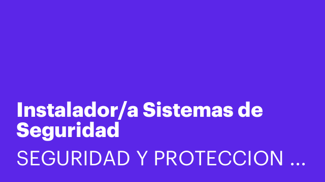Instalador/a Sistemas de Seguridad