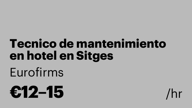 Tecnico de mantenimiento en hotel en Sitges