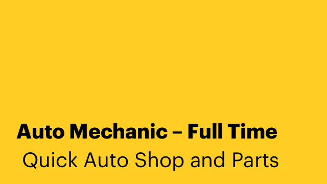 Auto Mechanic – Full Time
