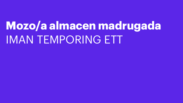 Mozo/a almacen madrugada