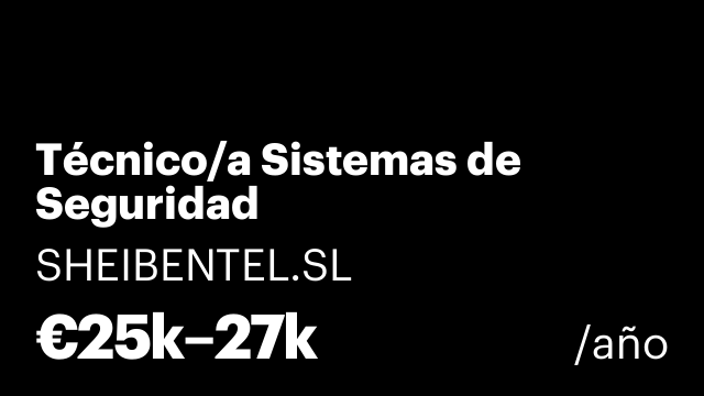 Técnico/a Sistemas de Seguridad