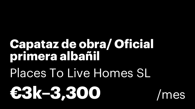 Capataz de obra/ Oficial primera albañil