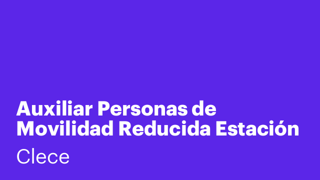 Auxiliar Personas de Movilidad Reducida Estación tren PAREDES DE NAVA