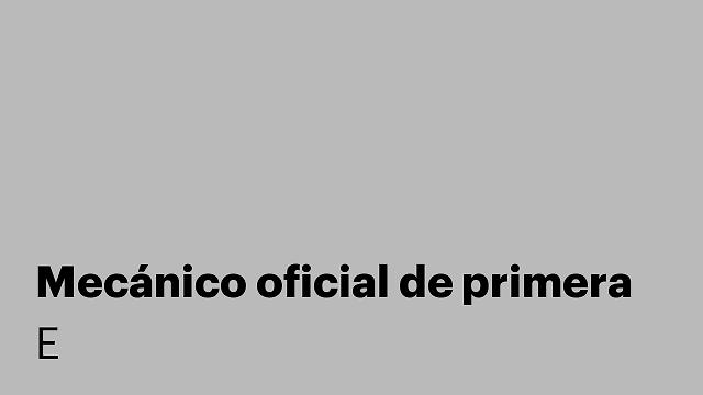 Mecánico oficial de primera