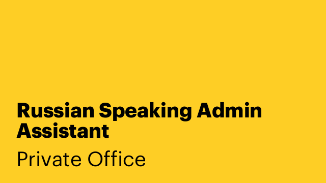 Russian Speaking Admin Assistant