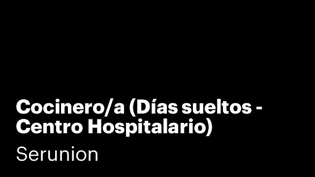 Cocinero/a (Días sueltos - Centro Hospitalario) [SCCNA]