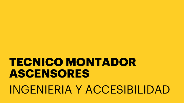 TECNICO MONTADOR ASCENSORES