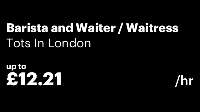 Barista and Waiter / Waitress