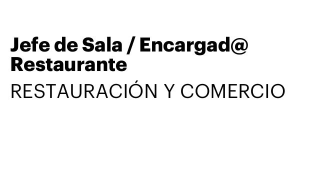 Jefe de Sala / Encargad@ Restaurante
